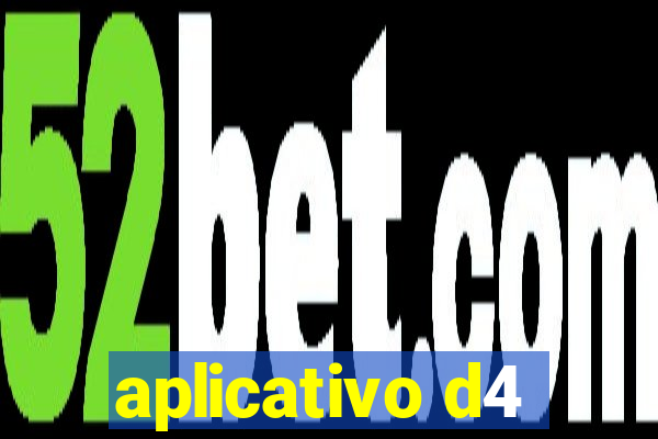 aplicativo d4